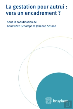 Bertrand.pt - La Gestation Pour Autrui : Vers Un Encadrement ?