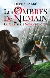 La Geste De Wolveric T.1