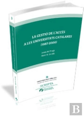 La Gestió De L'Accés A Les Universitats Catalanes (1987-2000)