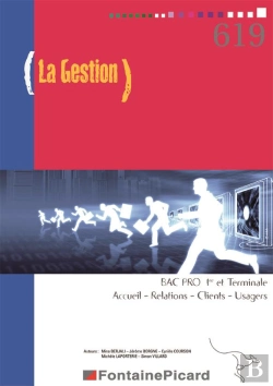 Bertrand.pt - La Gestion ; 1re, Terminale Bac Pro Arcu ; Livre De L'Élève