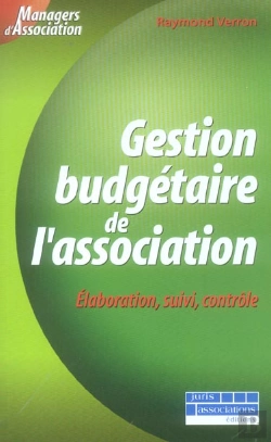 Bertrand.pt - La Gestion Budgetaire De L'Association ; Elaborer, Gerer, Controler