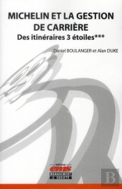 La Gestion De Carriere Chez Michelin - Des Itineraires 3 Etoiles