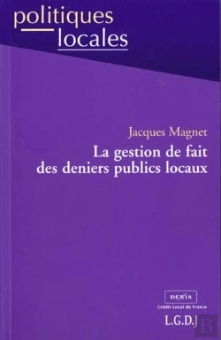Bertrand.pt - La Gestion De Fait Des Deniers Publics Locaux