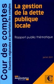 La Gestion De La Dette Publique Locale ; Rapport Publique Thématique ; Juillet 2011