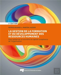 Bertrand.pt - La Gestion De La Formation Et Du Développement Des Ressources Humaines : Pour Préserver Et Accroître Le Capital Compétence De L'Organisation (3e Édition)