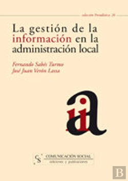 Bertrand.pt - La Gestión De La Información En La Administración Local