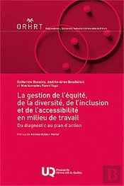 La Gestion De L'Équité, De La Diversité, De L'Inclusion Et De L'Accessibilité En Milieu De Travail : Du Diagnostic Au Plan D'Action