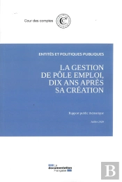 La Gestion De Pôle Emploi, Dix Ans Après Sa Création