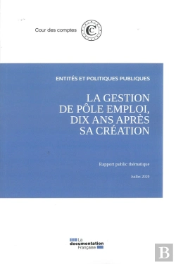 Bertrand.pt - La Gestion De Pôle Emploi, Dix Ans Après Sa Création