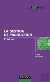 La Gestion De Production - 2ème Édition