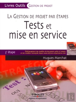 Bertrand.pt - La Gestion De Projet Par Étapes ; Tests Et Mise En Service ; 3e Étape