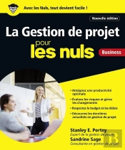 La Gestion De Projets Pour Les Nuls ; Business (2e Édition)