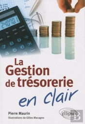 La Gestion De Trésorerie En Clair