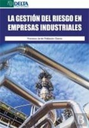 La Gestión Del Riesgo En Empresas Industriales
