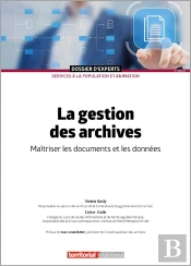La Gestion Des Archives : Maîtriser Les Documents Et Les Données