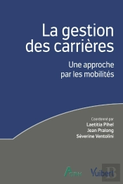 La Gestion Des Carrières : Une Approche Par Les Mobilités
