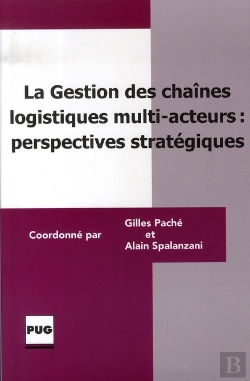 Bertrand.pt - La Gestion Des Chaînes Logistiques Multi-Acteurs : Perspectives Stratégiques