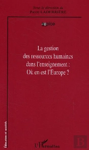 La Gestion Des Ressources Humaine Dans L'Enseignement : Ou En Est L'Europe ?