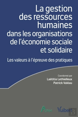 Bertrand.pt - La Gestion Des Ressources Humaines Dans Les Organisations De L'Économie Sociale Et Solidaire : Les Valeurs À L'Épreuve Des Pratiques