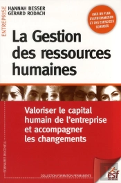 La Gestion Des Ressources Humaines ; Valoriser Le Capital Humain De L'Entreprise Et Accompagner Les Changements