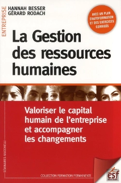 Bertrand.pt - La Gestion Des Ressources Humaines ; Valoriser Le Capital Humain De L'Entreprise Et Accompagner Les Changements
