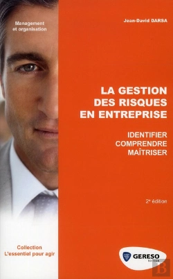 Bertrand.pt - La Gestion Des Risques En Entreprise - Identifier - Comprendre - Maitriser