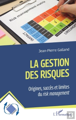 Bertrand.pt - La Gestion Des Risques : Origines, Succès Et Limites Du Risk Management