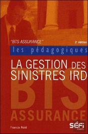 La Gestion Des Sinistres Ird En 60 Cas Pratiques (5e Édition)
