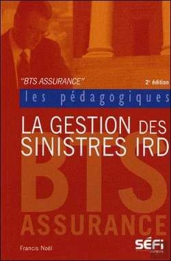 Bertrand.pt - La Gestion Des Sinistres Ird En 60 Cas Pratiques (5e Édition)