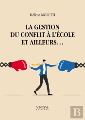 La Gestion Du Conflit A L'Ecole Et Ailleurs...