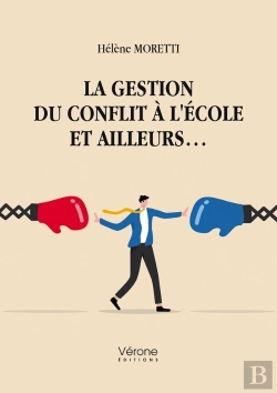 Bertrand.pt - La Gestion Du Conflit A L'Ecole Et Ailleurs...
