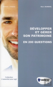 La Gestion Du Patrimoine - En 200 Questions