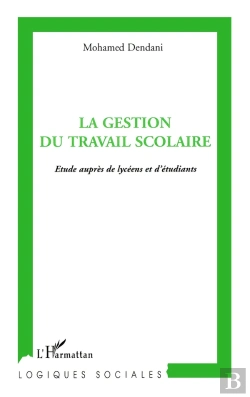 Bertrand.pt - La Gestion Du Travail Scolaire ; Étude Auprès De Lycéens Et D'Étudiants