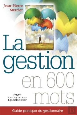 Bertrand.pt - La Gestion En 600 Mots : Guide Pratique Du Gestionnaire