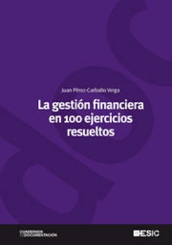 Bertrand.pt - La Gestión Financiera En 100 Ejercicios Resueltos