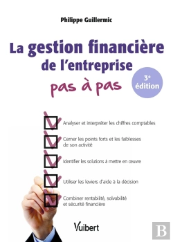 Bertrand.pt - La Gestion Financière De L'Entreprise Pas À Pas