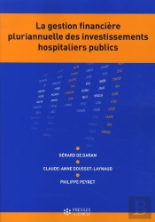 La Gestion Financiere Pluriannuelle Des Investissements Hospitaliers Publics