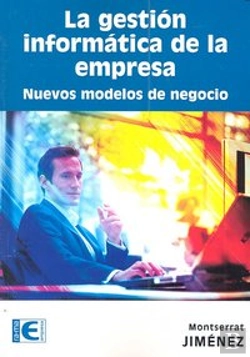 Bertrand.pt - La Gestión Informática De La Empresa. Nuevos Modelos De Negocio