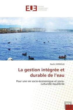Bertrand.pt - La Gestion Integree Et Durable De L'Eau - Pour Une Vie Socio-Economique Et Socio-Culturelle Equilibr
