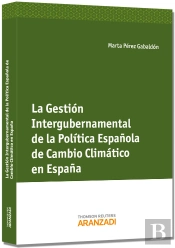 La Gestión Intergubernamental De La Pol¡Tica De Cambio Climático En España