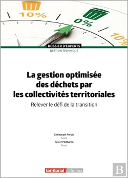 Bertrand.pt - La Gestion Optimisee Des Dechets Par Les Collectivites Territoriales - Relever Le Defi De La Transit