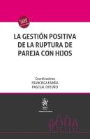La Gestión Positiva De La Ruptura De Pareja Con Hijos