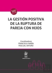 La Gestión Positiva De La Ruptura De Pareja Con Hijos
