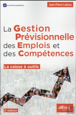 Bertrand.pt - La Gestion Previsionnelle Des Emplois Et Des Competences ; La Caisse A Outils (2e Édition)