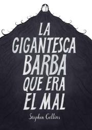 La Gigantesca Barba Que Era El Mal