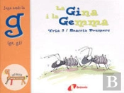 La Gina I La Gemma (Ge, Gi)
