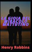 La Gioia Del Miracolo Mattutino