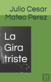 La Gira Triste