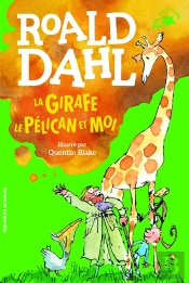 La Girafe, Le Pelican Et Moi