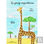La Girafe Orgueilleuse - Braille